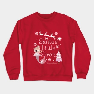 The Maven Medium- Santa's Little Siren Crewneck Sweatshirt